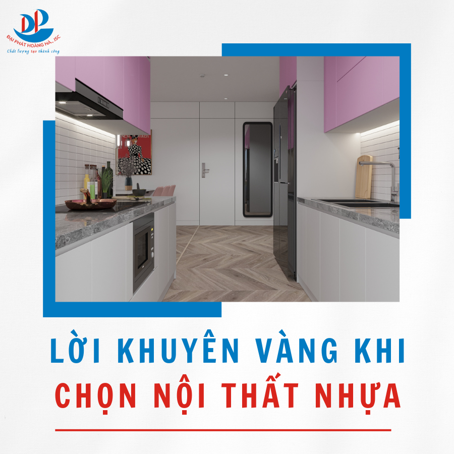 LỜI KHUYÊN VÀNG KHI CHỌN NỘI THẤT NHỰA